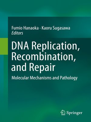 cover image of DNA Replication, Recombination, and Repair
